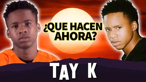 Tay K | Que Hacen Ahora | 55 Años De Condena