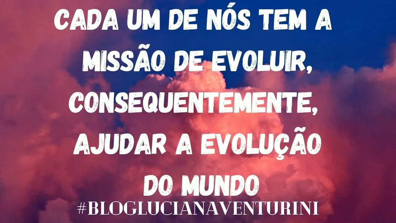 Cada um de nós tem a missão de evoluir, ajudar a evolução do mundo #silvioalbuquerque