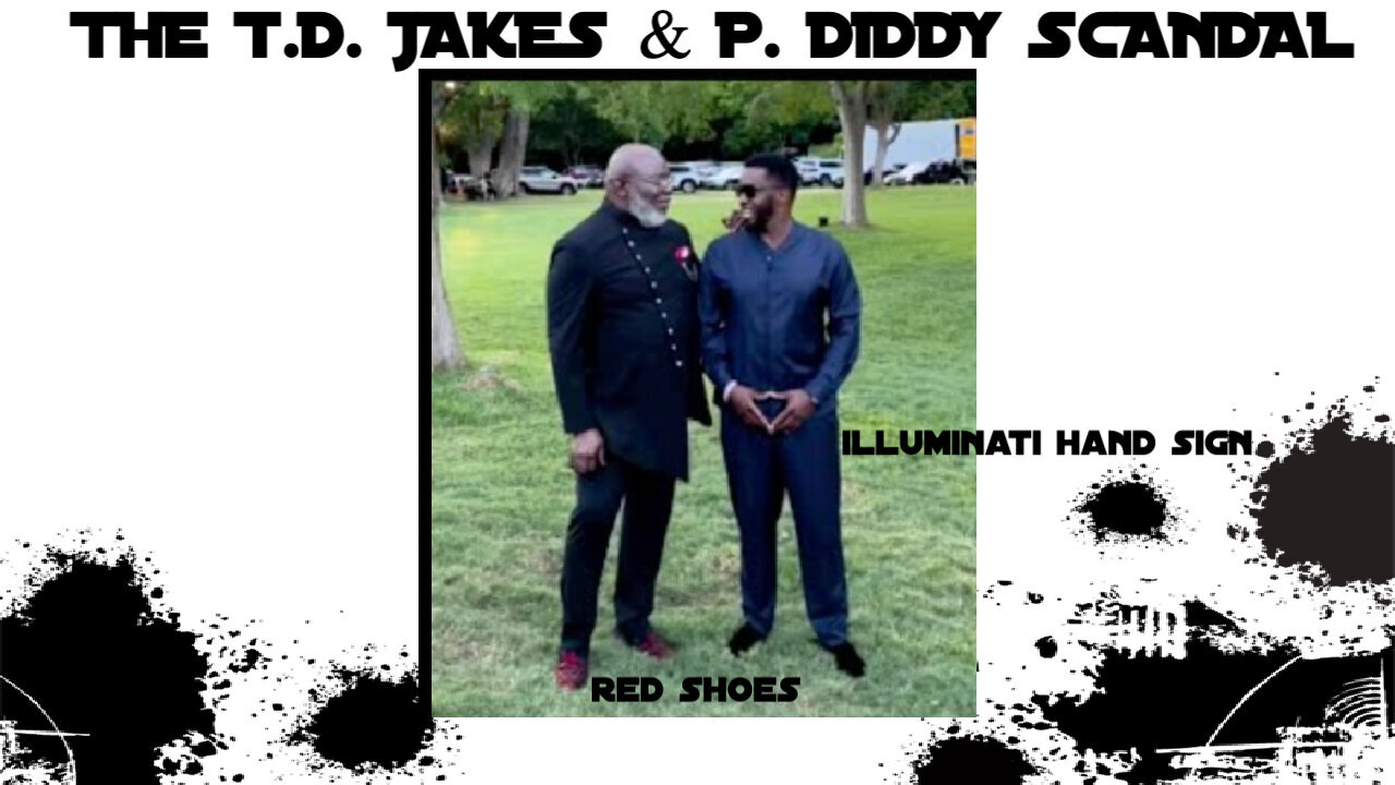 The T. D. Jakes & P. Diddy Scandal