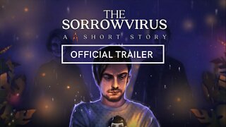 The Sorrow Virus A Short Story Official Trailer