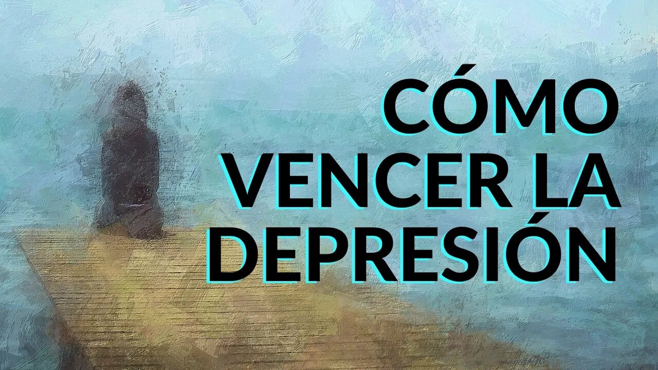 CÓMO VENCER LA DEPRESIÓN - Ep. #74