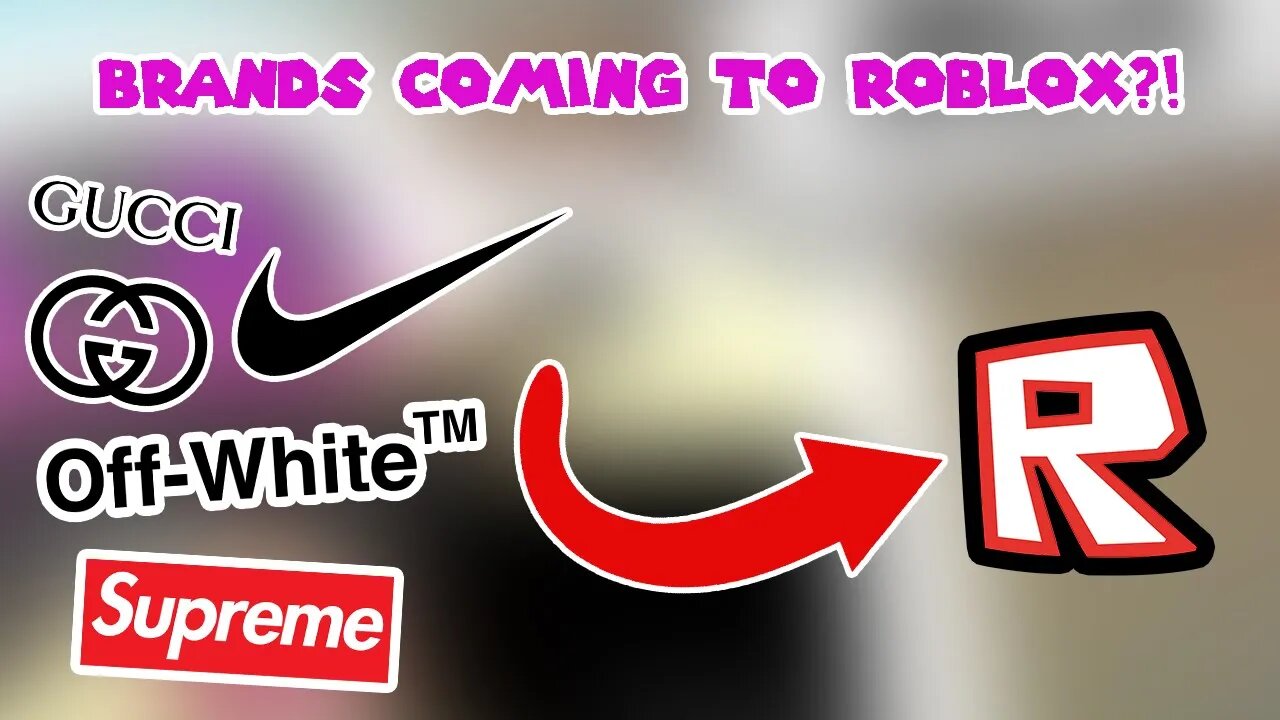 BRANDS ARE MAKING ITEMS ON ROBLOX!? (OFF WHITE, SUPREME, NIKE)