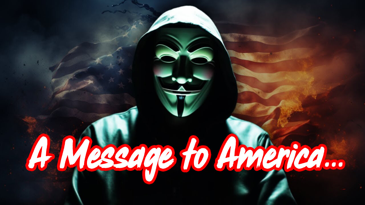 A Message to America... (and the CIA)