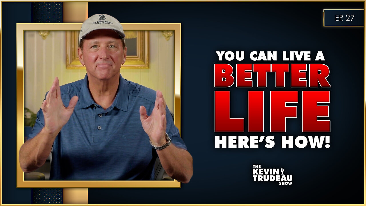 Tips & Tricks To Living A Better Life! | The Kevin Trudeau Show | Ep. 27