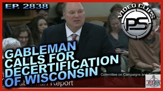 BREAKING! - SPECIAL COUNSEL MICHAEL GABLEMAN CALLS FOR THE DESERTIFICATION OF WI.