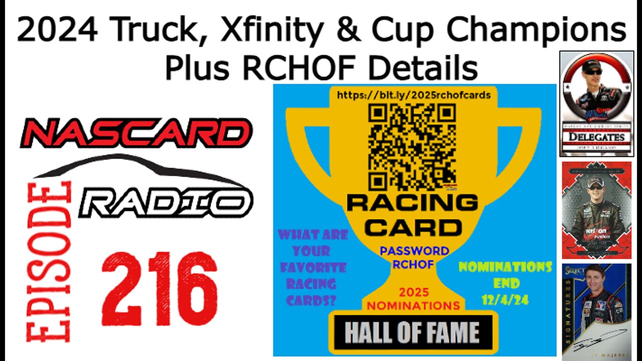 Review 2024 Craftsman Truck, Xfinity & Cup Champion 1st Cards Plus 2025 Racing Card HOF :Episode 216