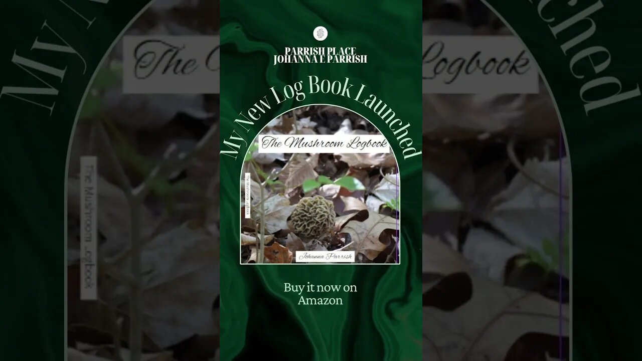 The Edible Mushroom Log Book My New Log Book Launched! #morelhunting #mushroomhunting #newbook