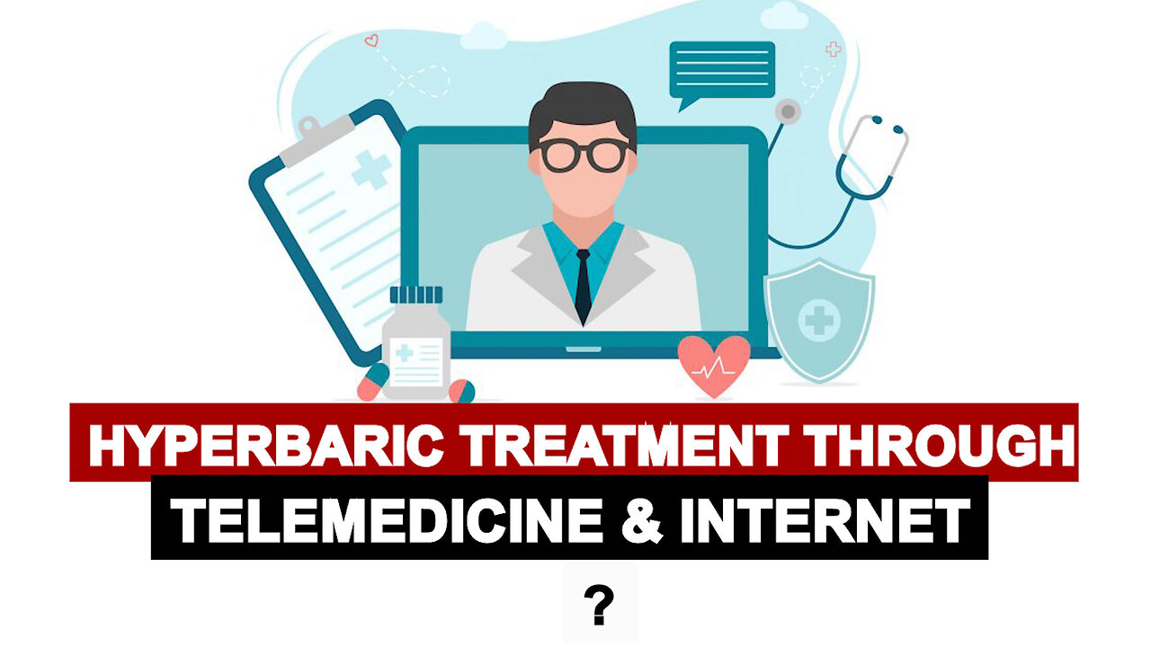 Hyperbaric Treatment through Telemedicine ?