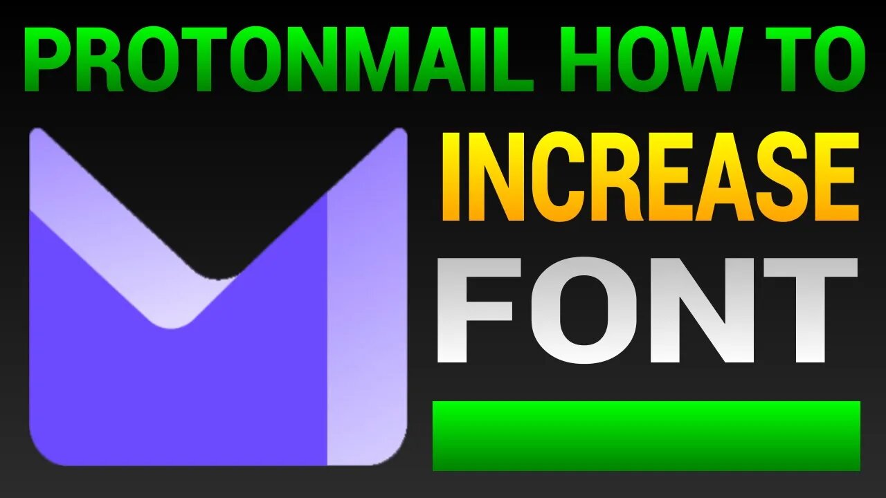 How To Increase Font Size In Proton Mail - Tips For ProtonMail Users