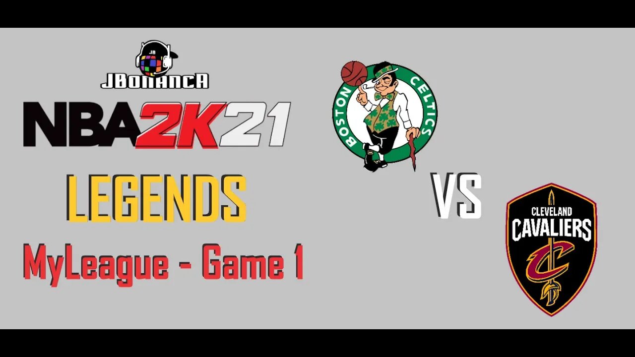 Legends MyLeague - Celtics vs. Cavaliers - Game 1 #NBA2K