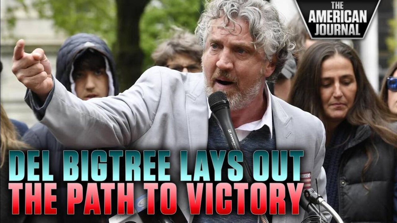 Explosive Del Bigtree Interview Lays Down Path To Victory