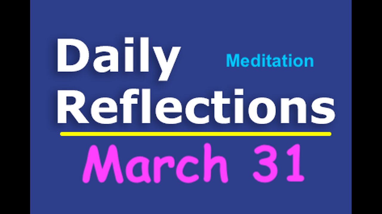 Daily Reflections Meditation Book – March 31 – Alcoholics Anonymous - Read Along – Sober Recovery