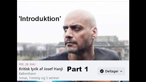 Kritisk lyrik af Josef Hanji Part 1 “Introduktion” [28.05.2021]