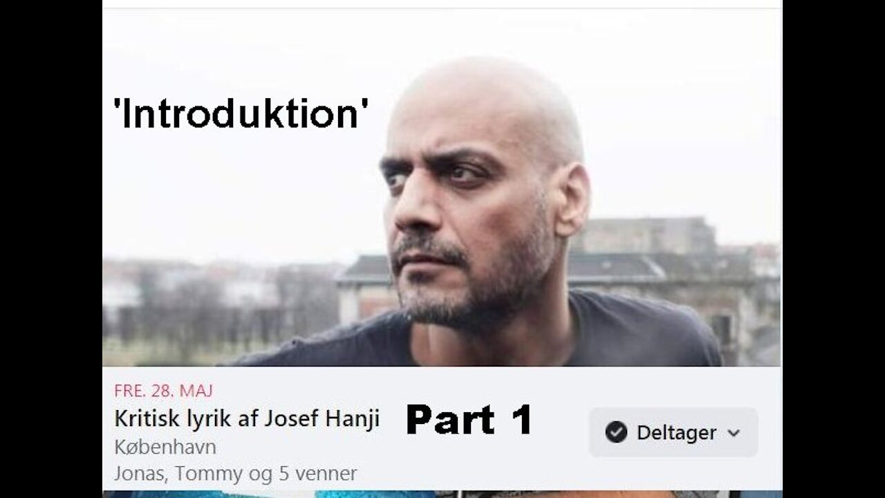 Kritisk lyrik af Josef Hanji Part 1 “Introduktion” [28.05.2021]