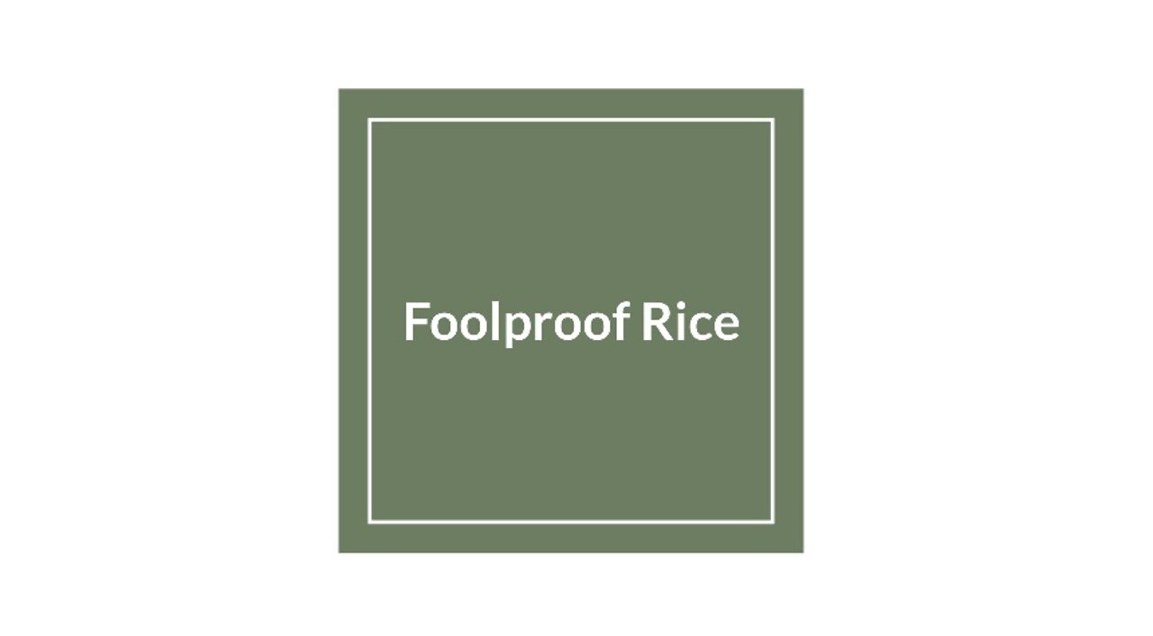 Foolproof Rice