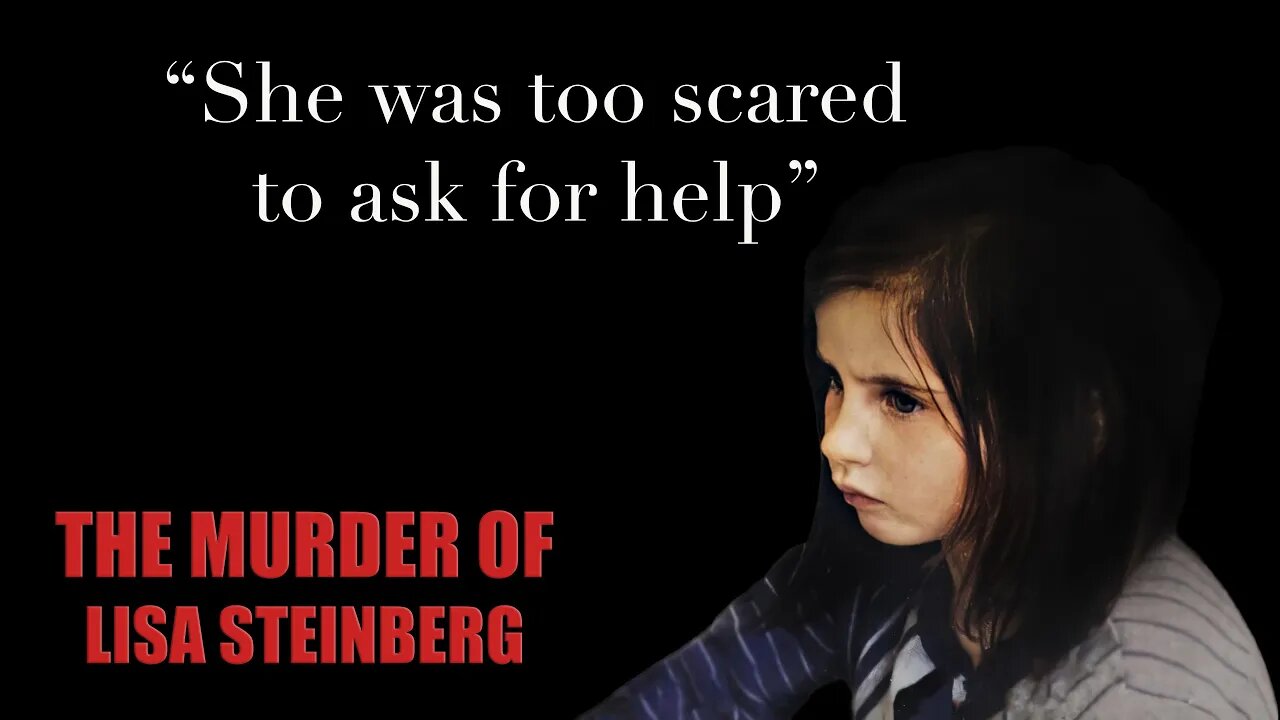 Murdered by her Adoptive Parents - The Lisa Steinberg Case