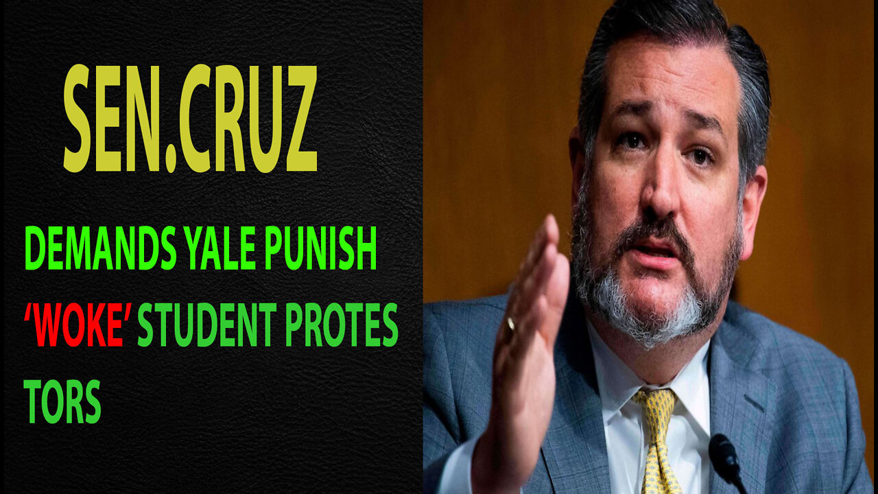 SEN. CRUZ DEMANDS YALE PUNISH 'WOKE' STUDENT PROTESTORS - TRUMP NEWS