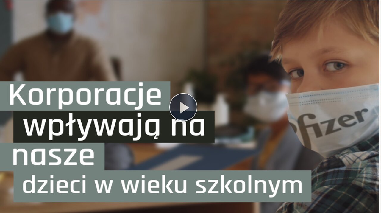 Korporacje infiltrują szkoły i wpływają na dzieci!