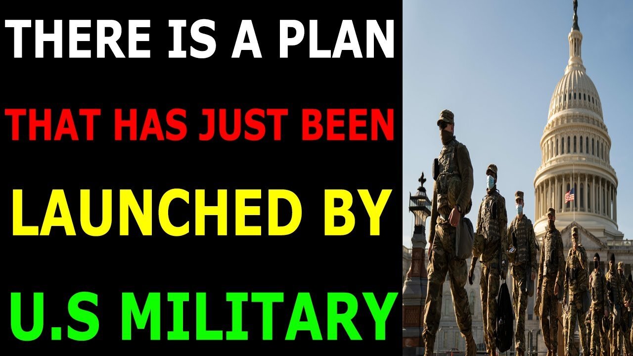 THERE IS A PLAN THAT HAS JUST BEEN LAUNCHED BY US MILITARY TO SAVE AMERICA - TRUMP NEWS
