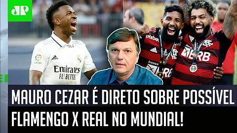 "Se tiver Flamengo x Real Madrid no Mundial, a CHANCE do Flamengo passa por..." Mauro Cezar É DIRETO