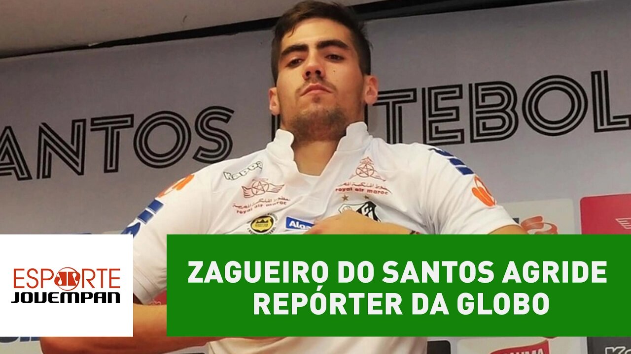 Zagueiro do Santos agride repórter da Globo e será punido