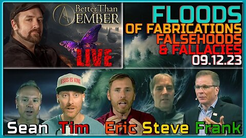 EMBER LIVE 09.12.23: Eric's Flood | Sean's Objections | Frank's Erroneous Inerrancy | News AND MORE!