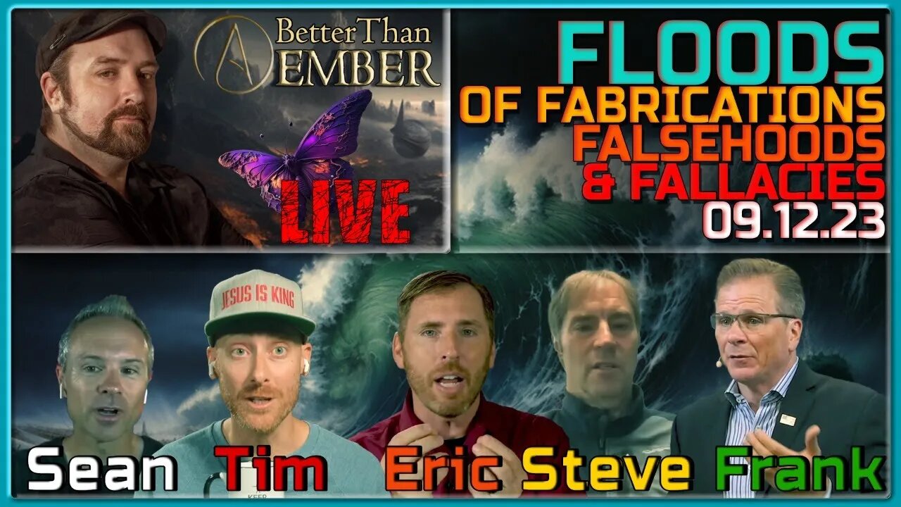 EMBER LIVE 09.12.23: Eric's Flood | Sean's Objections | Frank's Erroneous Inerrancy | News AND MORE!