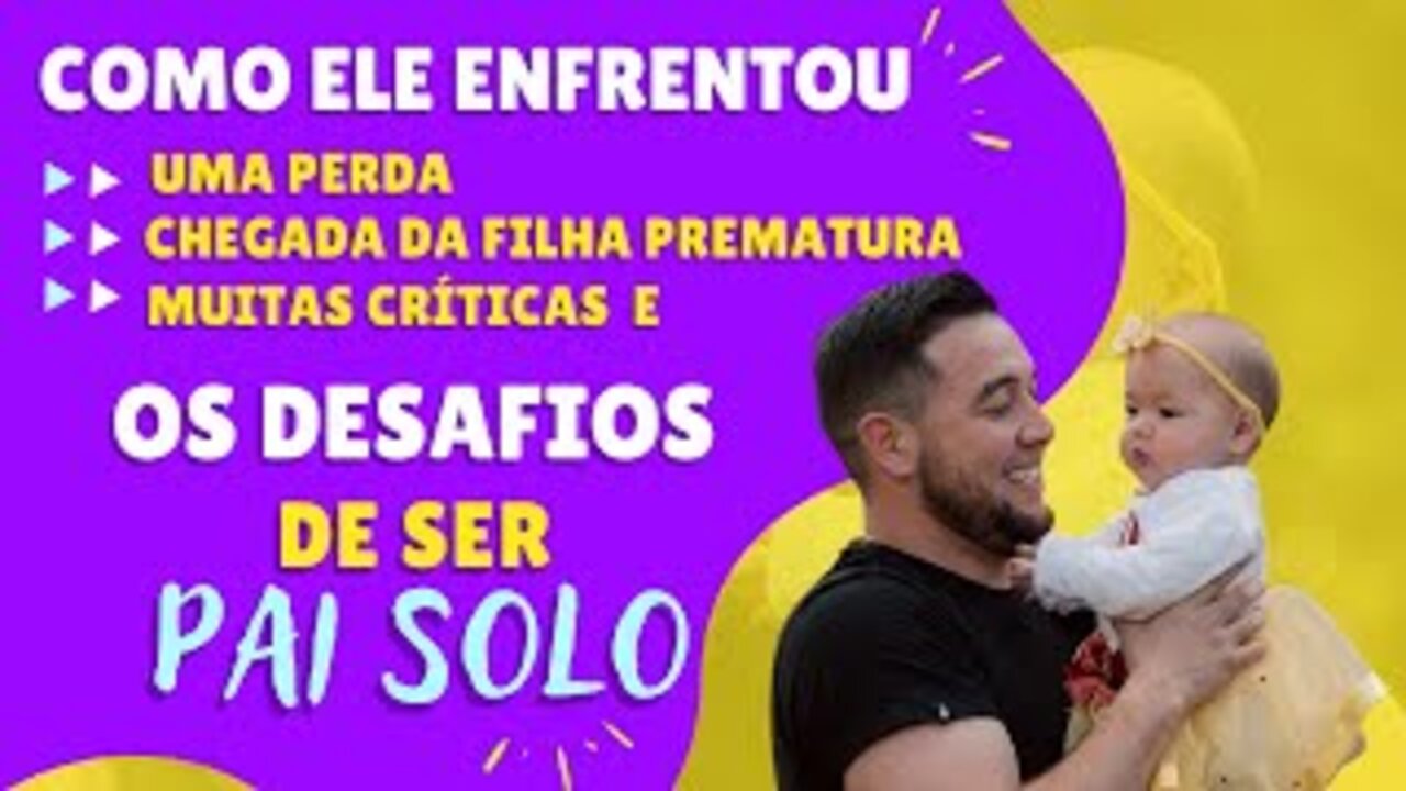 Mesmo com o mundo desabando, ele teve que ser forte para cuidar da filha prematura