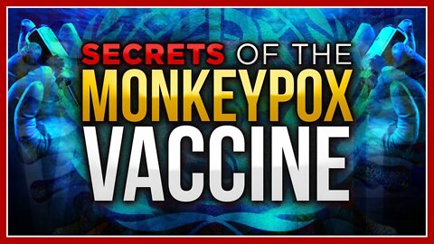 Secrets Of The Monkeypox Vaccine