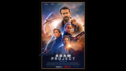 The Adam Project - Movie Review