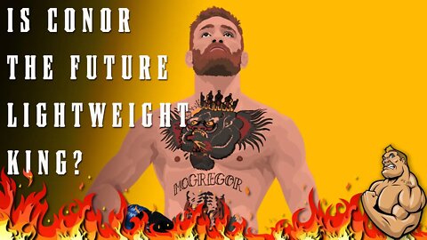 Is Conor the Future Lightweight KING of the UFC??