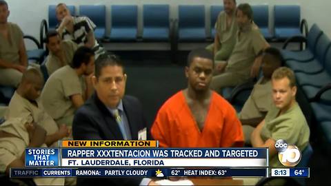 Rapper XXXtentacion was tracked and targeted