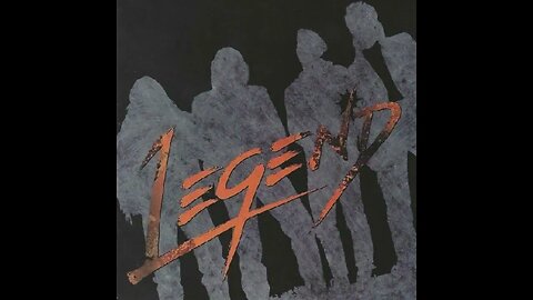 Legend – Don't Believe It