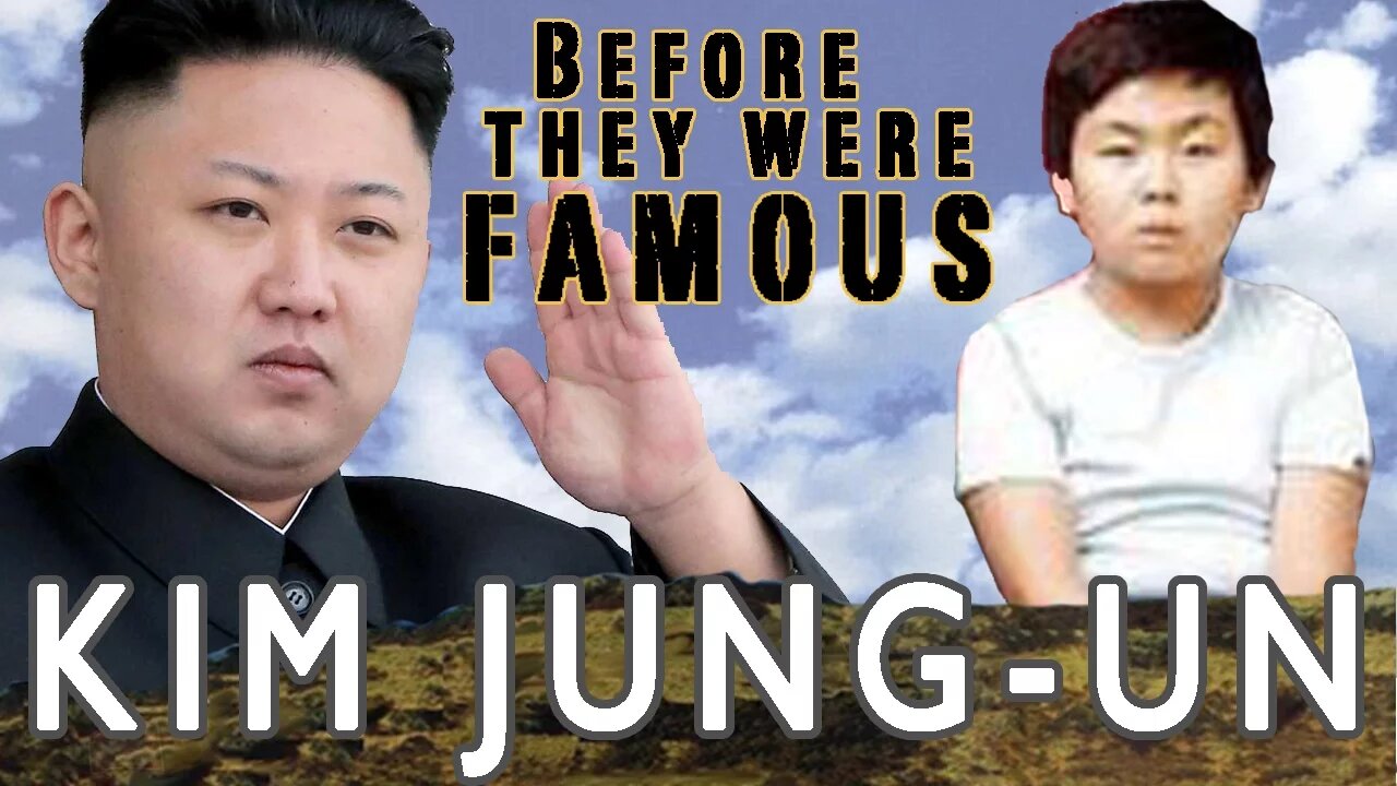 Kim JONG-UN | Before They Were Famous