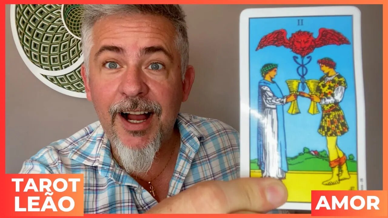 TAROT LEÃO AMOR - DEIXE O AMOR FLUIR NA VIDA. SAIA DA TOCA. SE PERMITA