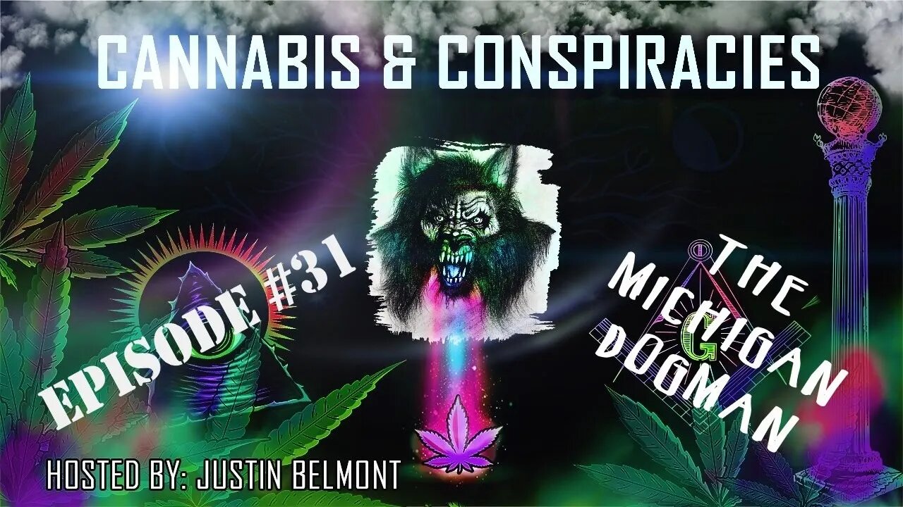 Michigan Dogman | Real Werewolves | Cannabis & Conspiracies Ep.31