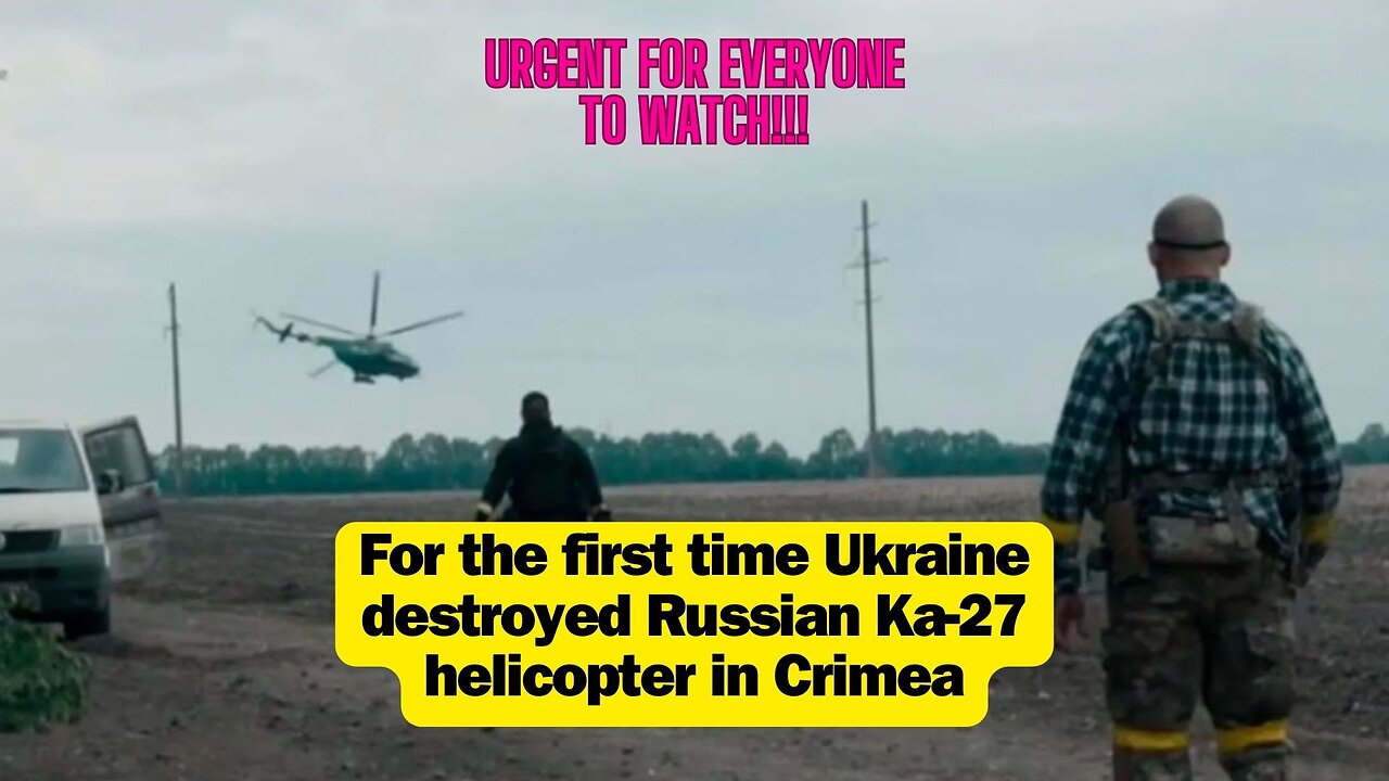 For the first time Ukraine destroyed Russian Ka-27 helicopter in Crimea