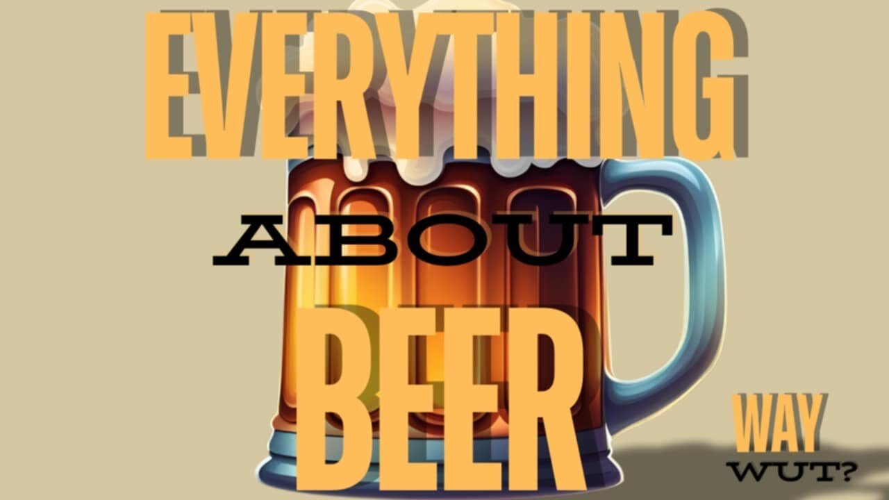 Episode 30 - Everything About Beer: History, Fun Facts & Brews