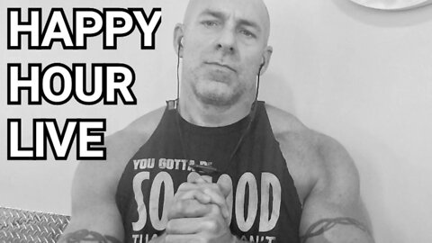 7/27/18 HAPPY HOUR LIVE