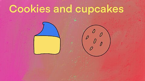 Cookies and cupcakes