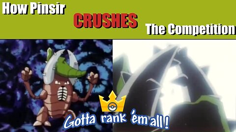 How Pinsir CRUSHES The Competition - Gotta Rank 'Em All