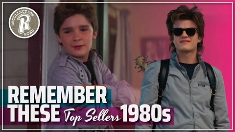 DO YOU REMEMBER these top sellers...1980s - Life in America