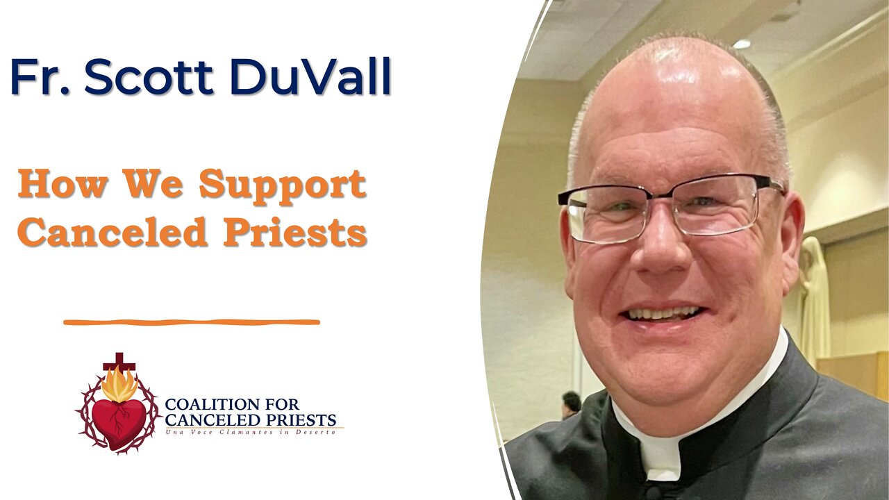 Fr. Scott DuVall: How CFCP Supports Canceled Priests