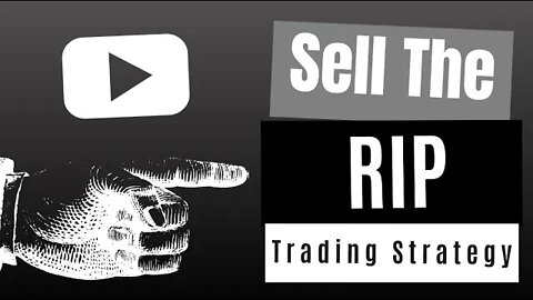 Sell the Rip Trading Strategy