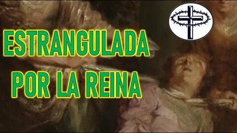 ESTRANGULADA POR LA REINA - SANTA CUNERA 12 JUNIO