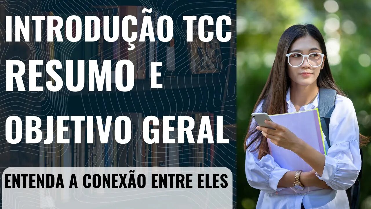 Coesão entre o resumo o objetivo geral e a introdução do TCC