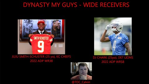 Dynasty After Dark - 2022 Dynasty My Guys, Wide Receiver edition