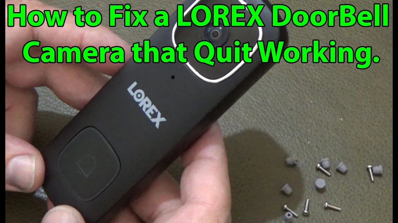 Easy Fix for a LOREX Doorbell Camera that Quit Working.