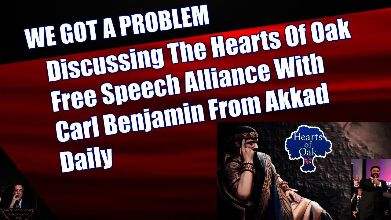 Discussing The Hearts Of Oak Free Speech Alliance With Carl Benjamin From Akkad Daily