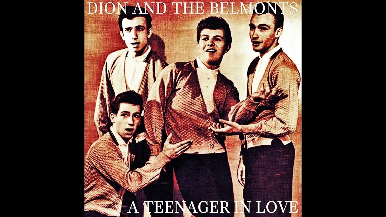 Dion & the Belmonts "Teenager In Love"